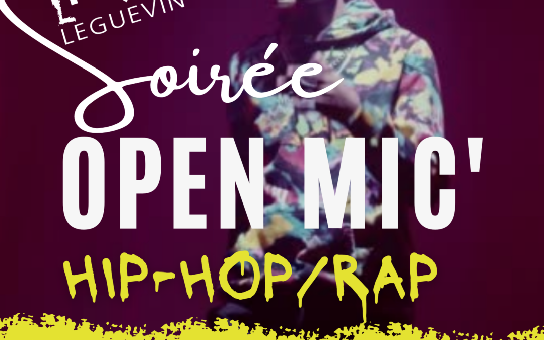 SOIREE OPEN MIC’ – HIP HOP – 16/12/22