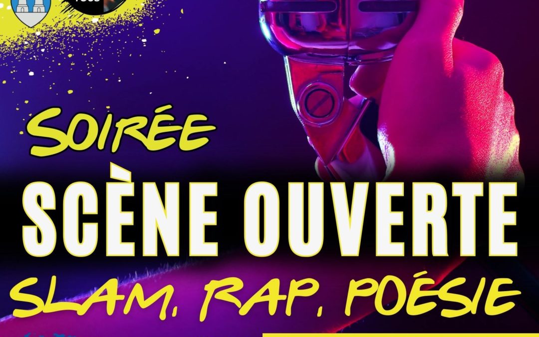 SOIREE SCENE OUVERTE 27/04 – SLAM/RAP/POESIE