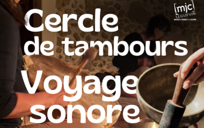 Cercle de Tambours et Voyages Sonores