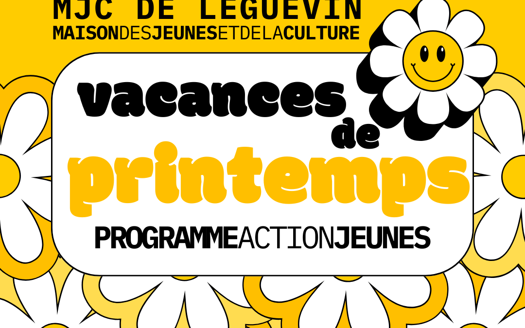 VACANCES DE PRINTEMPS – Programme action jeunes